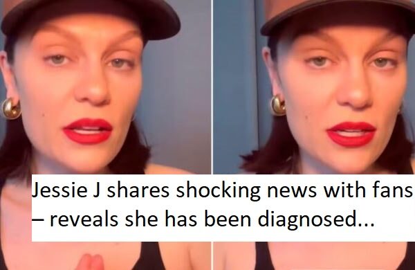 Jessie J shares shocking news with fans – reveals she has been diagnosed…