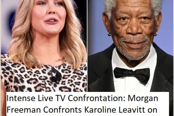 Intense Live TV Confrontation: Morgan Freeman Confronts Karoline Leavitt on Racism and Inequality