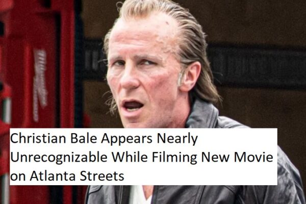 Christian Bale Appears Nearly Unrecognizable While Filming New Movie on Atlanta Streets